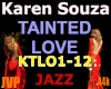 Karen Souza Tainted Love