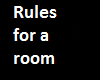 :N: Rules For a Room