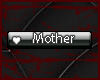 Mother Tag