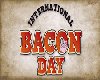 Bacon Day Poster