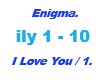 Enigma / I Love You