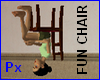 Px Fun chair