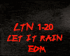 EDM-LET IT RAIN