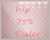 *C* Hip 75% Scaler