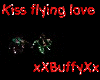 Kiss flying love