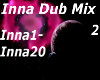 Inna Dub Mix Pt 2
