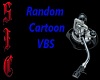 random cartoon vbs