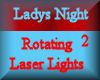 [my]Ladys Night Lasers 2