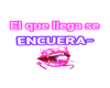 NEON SIGN El que llega..