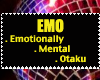 EMO emotionally,mental,