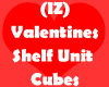 IZ VDay Shelf Unit Cubes