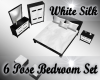 White SILK 6Pose Bedroom