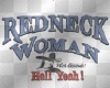 Redneck Woman-two Sign