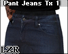 Pant Jeans Tx1