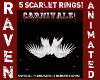 5 SCARLET CARNIVAL RINGS