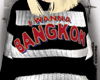 i wanna Bangkok