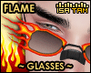 ! FLAME Glasses #1