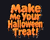 Mak Me ur HalloweenTreat