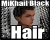 MiKhail Black Hair