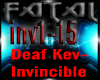 Deaf Kev- Invincible