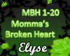 E| Momma's Broken Heart