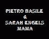 Pietro & Sarah - Mama