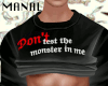 dont test the monster!