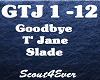 Goodbye T'Jane=Slade