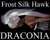 Frost Silk Hawk