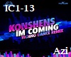 Konshens-Im Coming IC