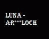 Luna Ar***loch