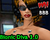 Bionic Diva 3.0 BBB