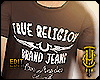 True Religion Shirt.