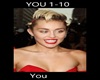 you- Miley Cyrus