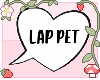 [D♥] Lap Pet Bubble