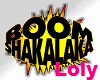 Boom shakalaka-part 1