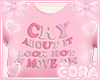 ♡ Cry ♡