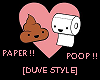 Paper!! Poop!!