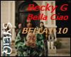 Q| BeckyG -Bella Ciao