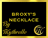 BROXY'S NECKLACE