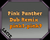 Pink Panther Dub Remix