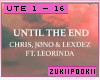 | Z | Until The End