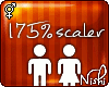 [Nish] 175% Scaler