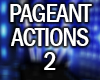 Pageant Actions 2