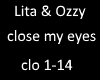 Lita & Ozzy close my eye
