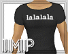 {IMP} lalalala Tee Shirt