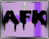 IV AFK Sign