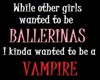 I want to be a Vampire