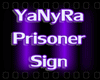 ~lYl Prisoner Sign~