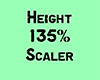 Height 135 % scaler